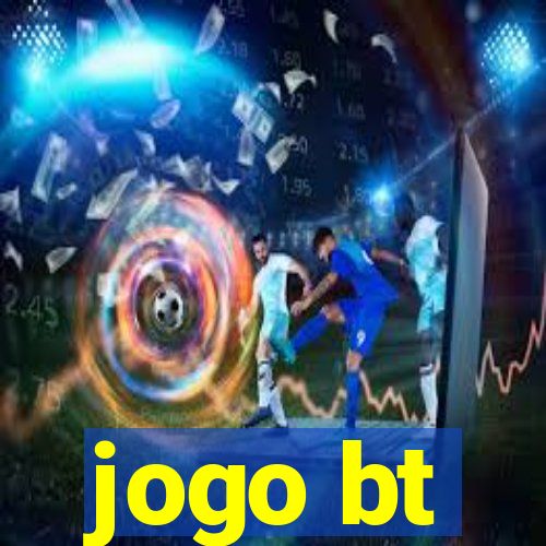 jogo bt